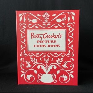 Betty Crocker’s Picture Cook Book - 1998 Facsimile Edition of the 1950 edition